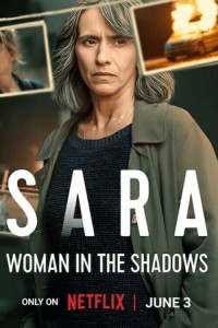 Sara - Người Đàn Bà Trong Bóng Tối (Sara - Woman in the Shadows) [2025]
