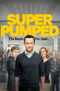 Siêu Hào Hứng: Cuộc Chiến Vì Uber (Super Pumped: The Battle for Uber) [2022]
