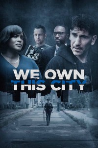 Chúng Ta Là Bá Chủ Thành Phố Này (We Own This City) [2022]